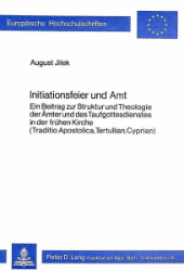 Initiationsfeier und Amt - Jilek, August
