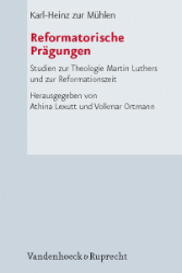 Reformatorische Prägungen - Zur Mühlen, Karl-Heinz