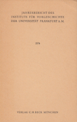 Buchcover Jahresbericht des Instituts für Vorgeschichte der Universität Frankfurt a. M. 1974 ...