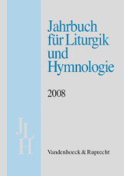 Jahrbuch für Liturgik und Hymnologie. 47. Band - 2008
