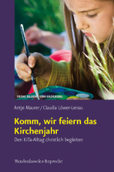 Komm, wir feiern das Kirchenjahr