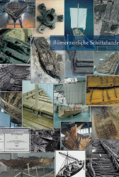 Römerzeitliche Schiffsfunde in der Datenbank »Navis I«