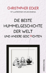 Die beste Hummelgeschichte der Welt und andere Geschichten