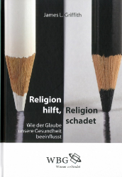 Religion hilft, Religion schadet