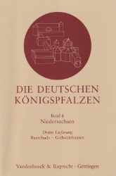 Die deutschen Königspfalzen. Band 4: Niedersachsen, Lieferung 3: Buxtehude - Gieboldehausen