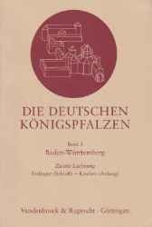 Die deutschen Königspfalzen. Band 3: Baden-Württemberg, Lieferung 2: Esslingen (Schluß) - Kirchen (Anfang)