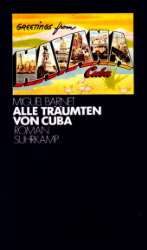 Alle träumten von Cuba