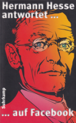 Hermann Hesse antwortet ... auf Facebook
