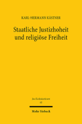 Staatliche Justizhoheit und religiöse Freiheit