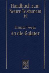 Handbuch zum Neuen Testament, 10: An die Galater