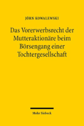 Das Vorerwerbsrecht der Mutteraktionäre beim Börsengang einer Tochtergesellschaft