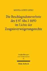 Die Beschlagnahmeverbote des § 97 Abs.1 StPO im Lichte der Zeugnisverweigerungsrechte