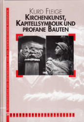 Kirchenkunst, Kapitellsymbolik und profane Bauten - Fleige, Kurd