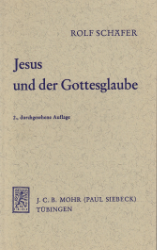 Jesus und der Gottesglaube