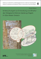 Untersuchungen zur Entwicklung und Struktur der frühgeschichtlichen Siedlung Flögeln im Elbe-Weser-Dreieck