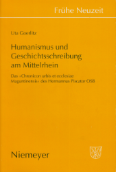 Humanismus und Geschichtsschreibung am Mittelrhein