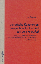 Literarische Konstruktion (vor-)nationaler Identität seit dem 'Annolied'
