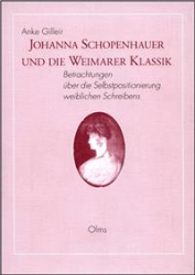 Johanna Schopenhauer und die Weimarer Klassik
