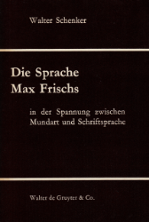 Die Sprache Max Frischs in der Spannung zwischen Mundart und Schriftsprache