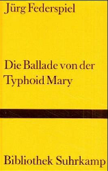 Die Ballade von der Typhoid Mary