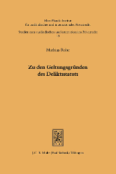 Zu den Geltungsgründen des Deliktsstatuts