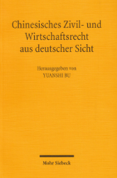 Chinesisches Zivil- und Wirtschaftsrecht aus deutscher Sicht