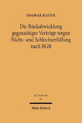 Die Rückabwicklung gegenseitiger Verträge wegen Nicht- und Schlechterfüllung nach BGB