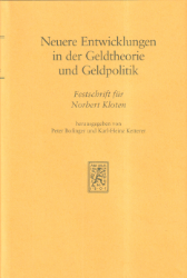 Neuere Entwicklungen in der Geldtheorie und Geldpolitik