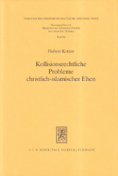 Kollisionsrechtliche Probleme christlich-Islamischer Ehen