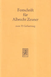 Festschrift für Albrecht Zeuner zum siebzigsten [70.]Geburtstag
