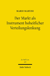 Der Markt als Instrument hoheitlicher Verteilungslenkung