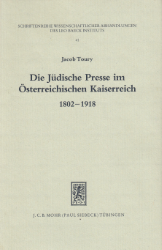 Die Jüdische Presse im Österreichischen Kaiserreich