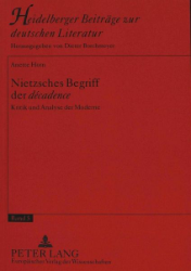 Nietzsches Begriff der 'décadence' - Horn, Anette