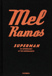 Mel Ramos - Superman im Supermarkt/Superman at the supermarket