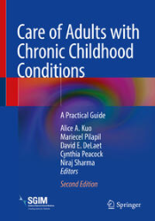Care of Adults with Chronic Childhood Conditions. Second Edition