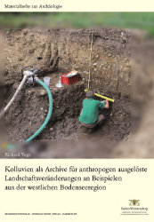 Kolluvien als Archive für anthropogen ausgelöste Landschaftsveränderungen an Beispielen aus der westlichen Bodenseeregion