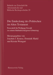Die Entdeckung des Politischen im Alten Testament