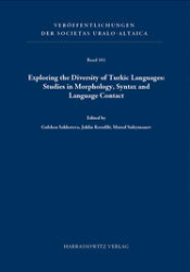 Exploring the Diversity of Turkic Languages: Studies in Morphology, Syntax and Language Contact