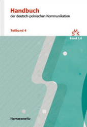 Handbuch der deutsch-polnischen Kommunikation. Teilband 4