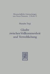 Glaube zwischen Vollkommenheit und Verweltlichung