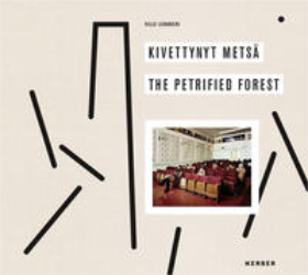 Kivettynyt metsä/The Petrified Forest