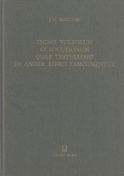 Index verborum et locutionem quae Tertulliani De anima Iibro continentur
