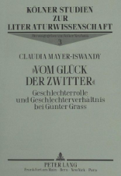 Vom Glück der Zwitter« - Mayer-Iswandy, Claudia