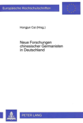 Neue Forschungen chinesischer Germanisten in Deutschland [1994/1995]