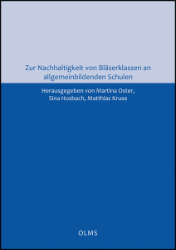 Zur Nachhaltigkeit von Bläserklassen an allgemeinbildenden Schulen