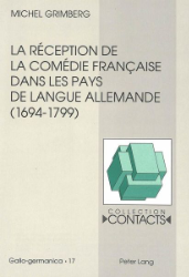 La réception de la comédie française dans les pays de langue allemande (1694-1799),