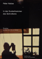 Buchcover Péter Nádas. In der Dunkelkammer des Schreibens
