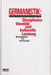 Germanistik: Disziplinäre Identität und kulturelle Leistung