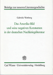 Das Amerika-Bild und seine negativen Konstanten in der deutschen Nachkriegsliteratur