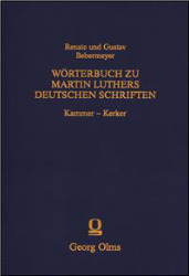 Wörterbuch zu Martin Luthers deutschen Schriften. Zehnte Lieferung: Kammer - Kerker